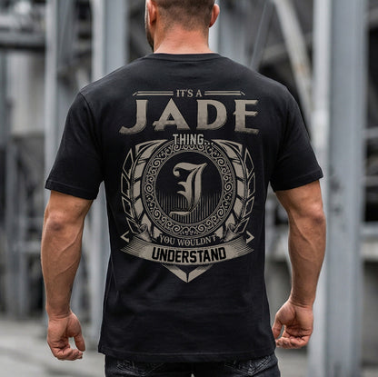JADE HH88-K2–Personalized Name Quote Apparel “It’s an NAME Thing You Wouldn’t Understand”