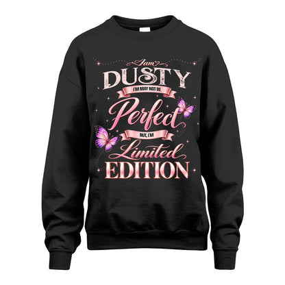 DUSTY TT39 Personalized Shirt – I May Not Be Perfect, But I’m Limited Edition