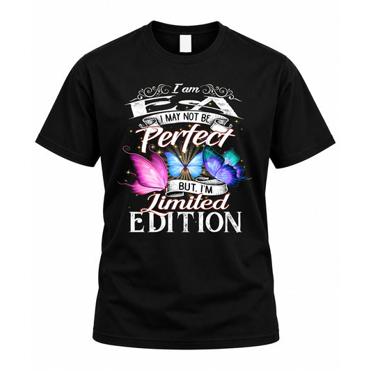 EA TT41 Personalized Shirt – I May Not Be Perfect, But I’m Limited Edition