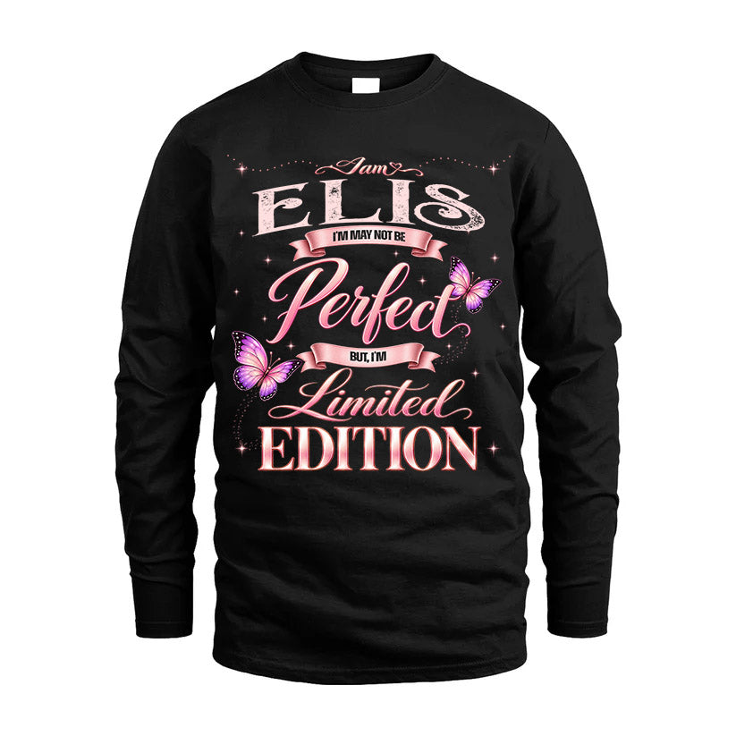 ELIS TT39 Personalized Shirt – I May Not Be Perfect, But I’m Limited Edition