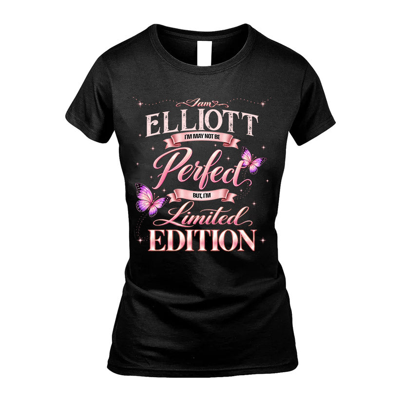 ELLIOTT TT39 Personalized Shirt – I May Not Be Perfect, But I’m Limited Edition