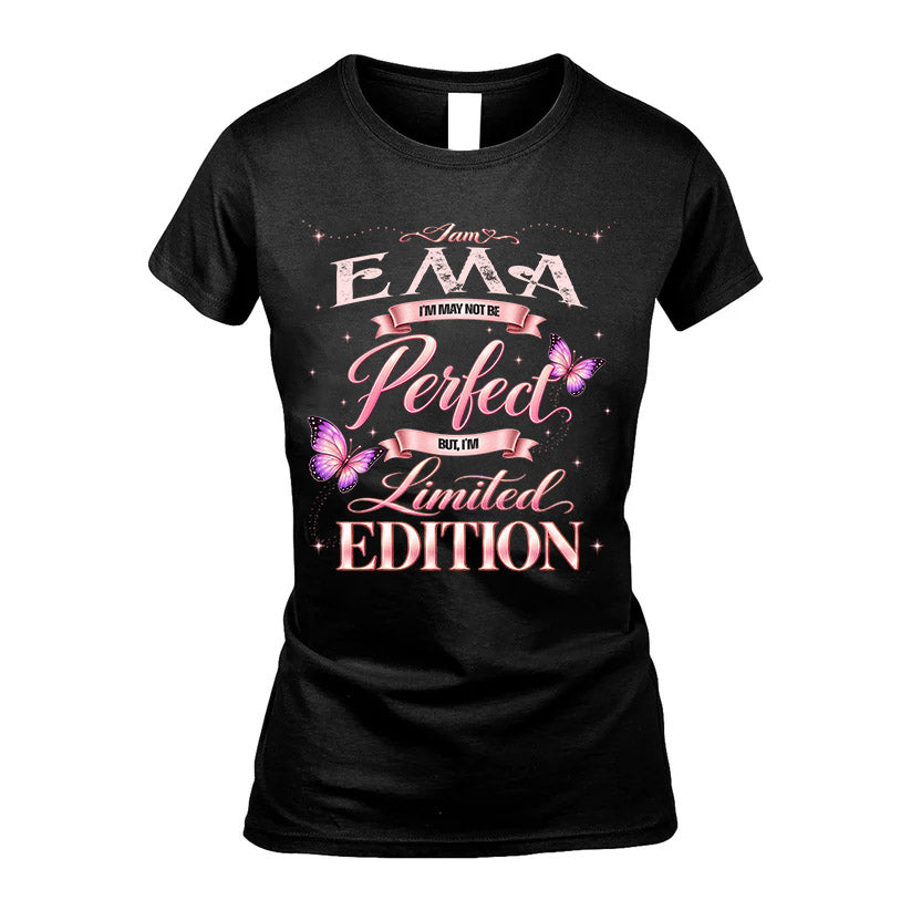 EMA TT39 Personalized Shirt – I May Not Be Perfect, But I’m Limited Edition