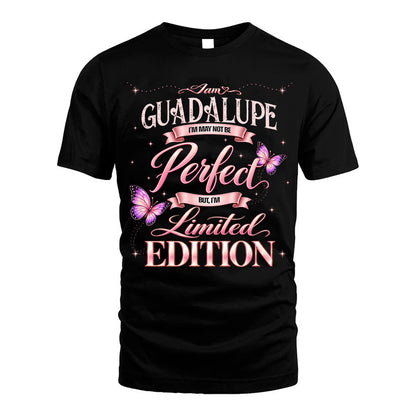 GUADALUPE TT39 Personalized Shirt – I May Not Be Perfect, But I’m Limited Edition