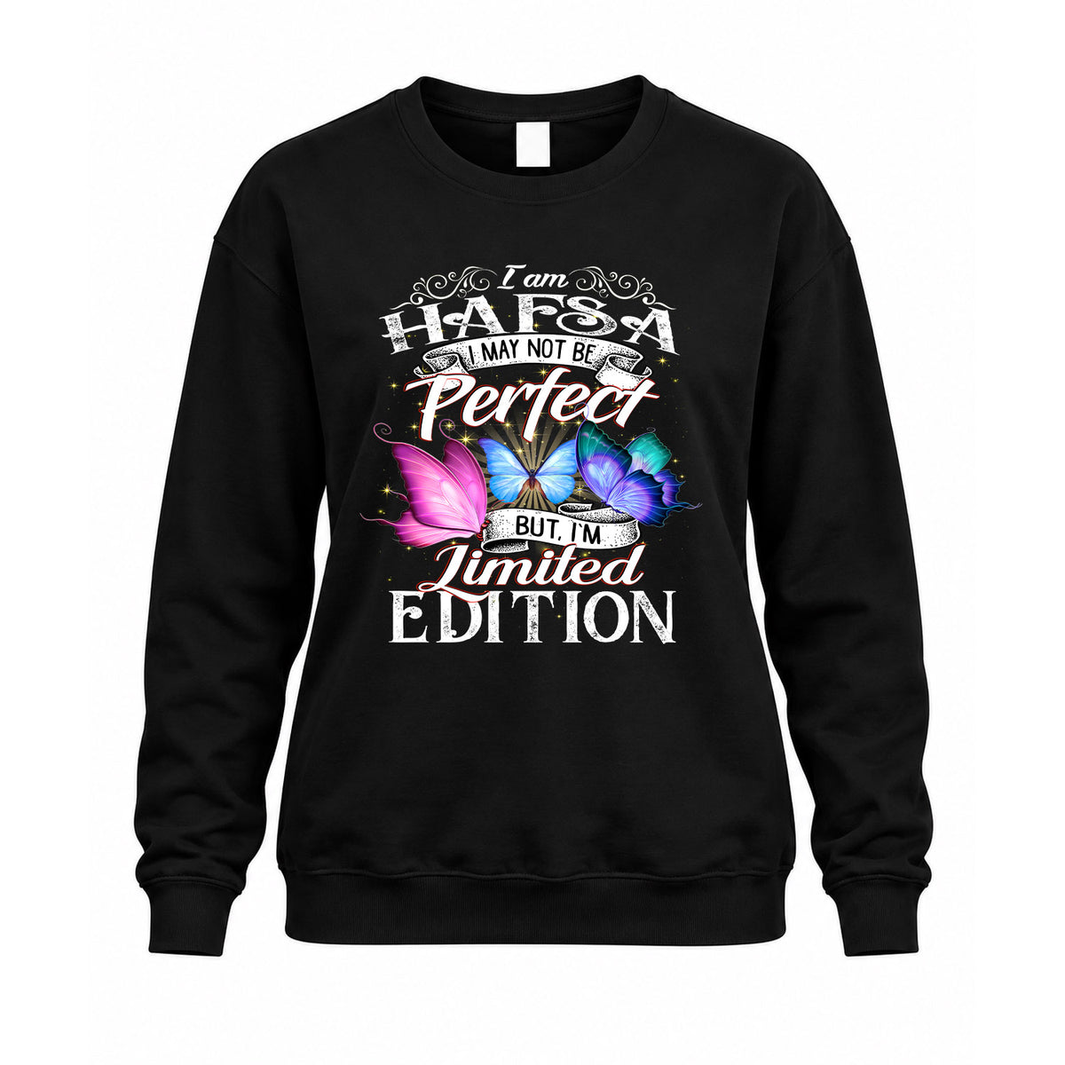 HAFSA TT41 Personalized Shirt – I May Not Be Perfect, But I’m Limited Edition