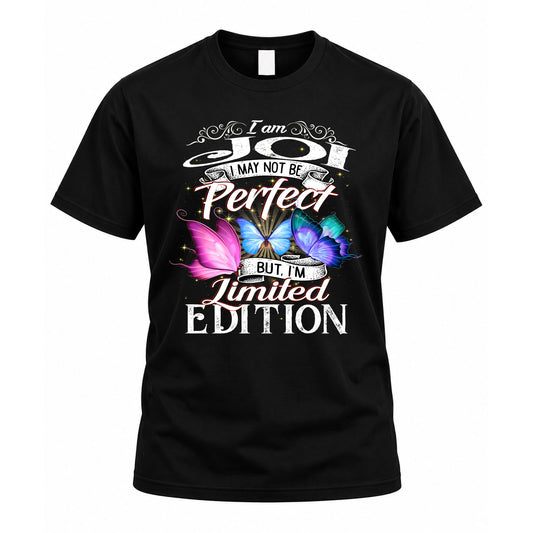 JOI TT41 Personalized Shirt – I May Not Be Perfect, But I’m Limited Edition