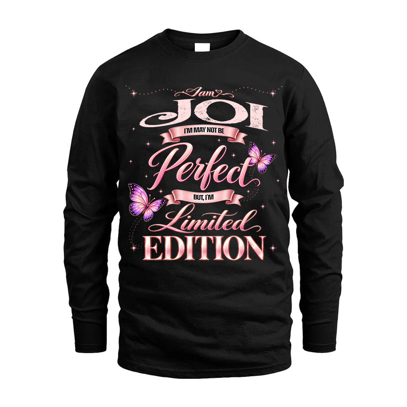 JOI TT39 Personalized Shirt – I May Not Be Perfect, But I’m Limited Edition