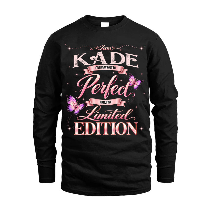 KADE TT39 Personalized Shirt – I May Not Be Perfect, But I’m Limited Edition