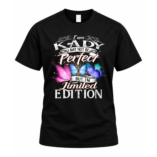 KADY TT41 Personalized Shirt – I May Not Be Perfect, But I’m Limited Edition