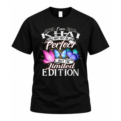 KHAI TT41 Personalized Shirt – I May Not Be Perfect, But I’m Limited Edition