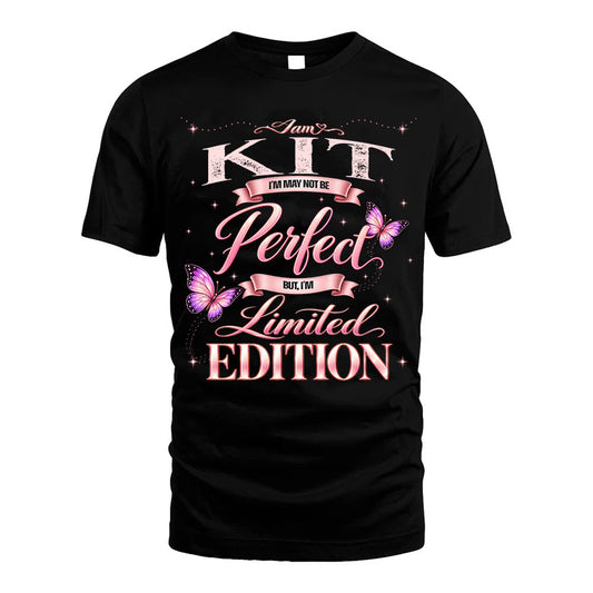 KIT TT39 Personalized Shirt – I May Not Be Perfect, But I’m Limited Edition