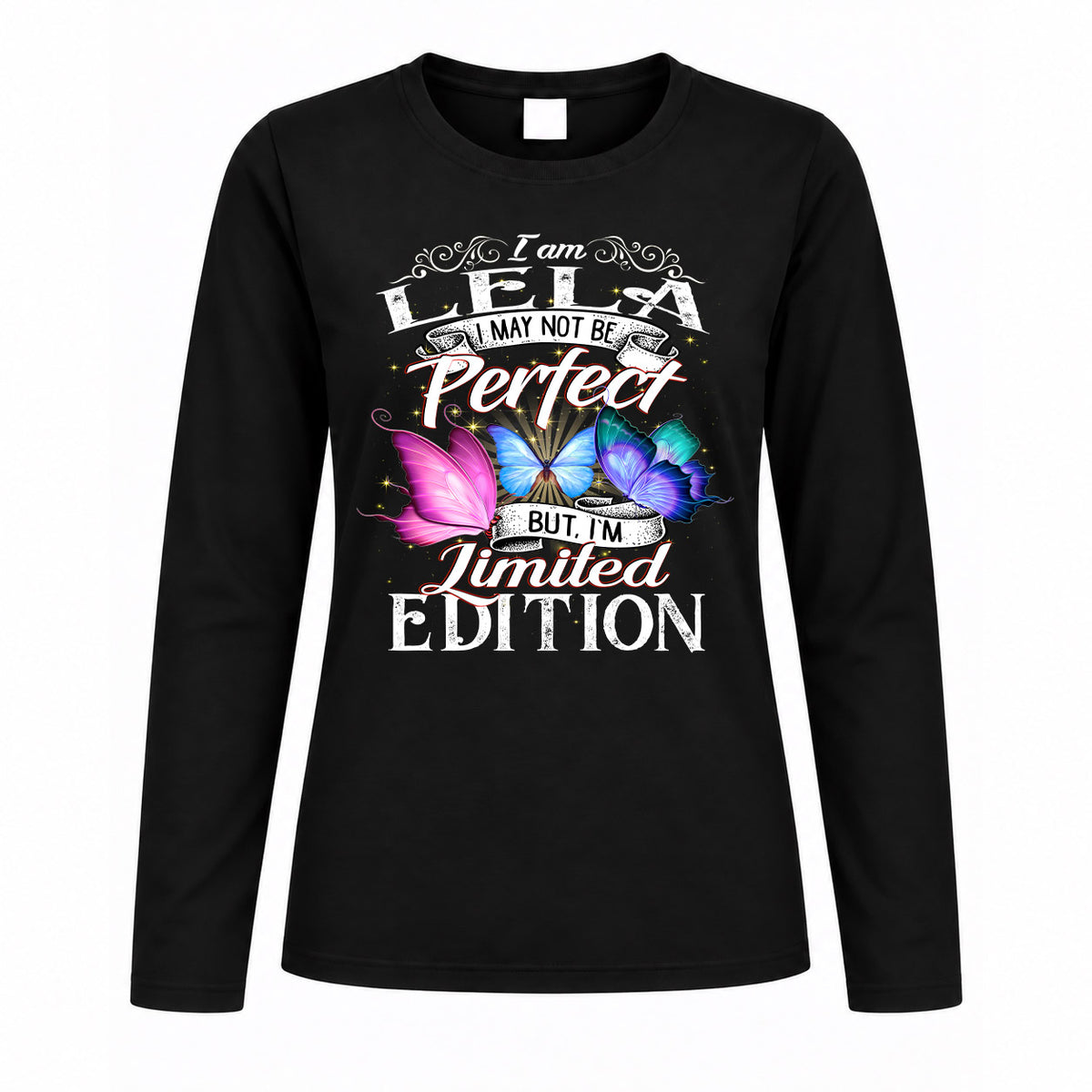 LELA TT41 Personalized Shirt – I May Not Be Perfect, But I’m Limited Edition