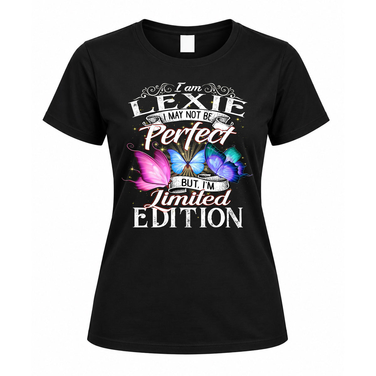 LEXIE TT41 Personalized Shirt – I May Not Be Perfect, But I’m Limited Edition