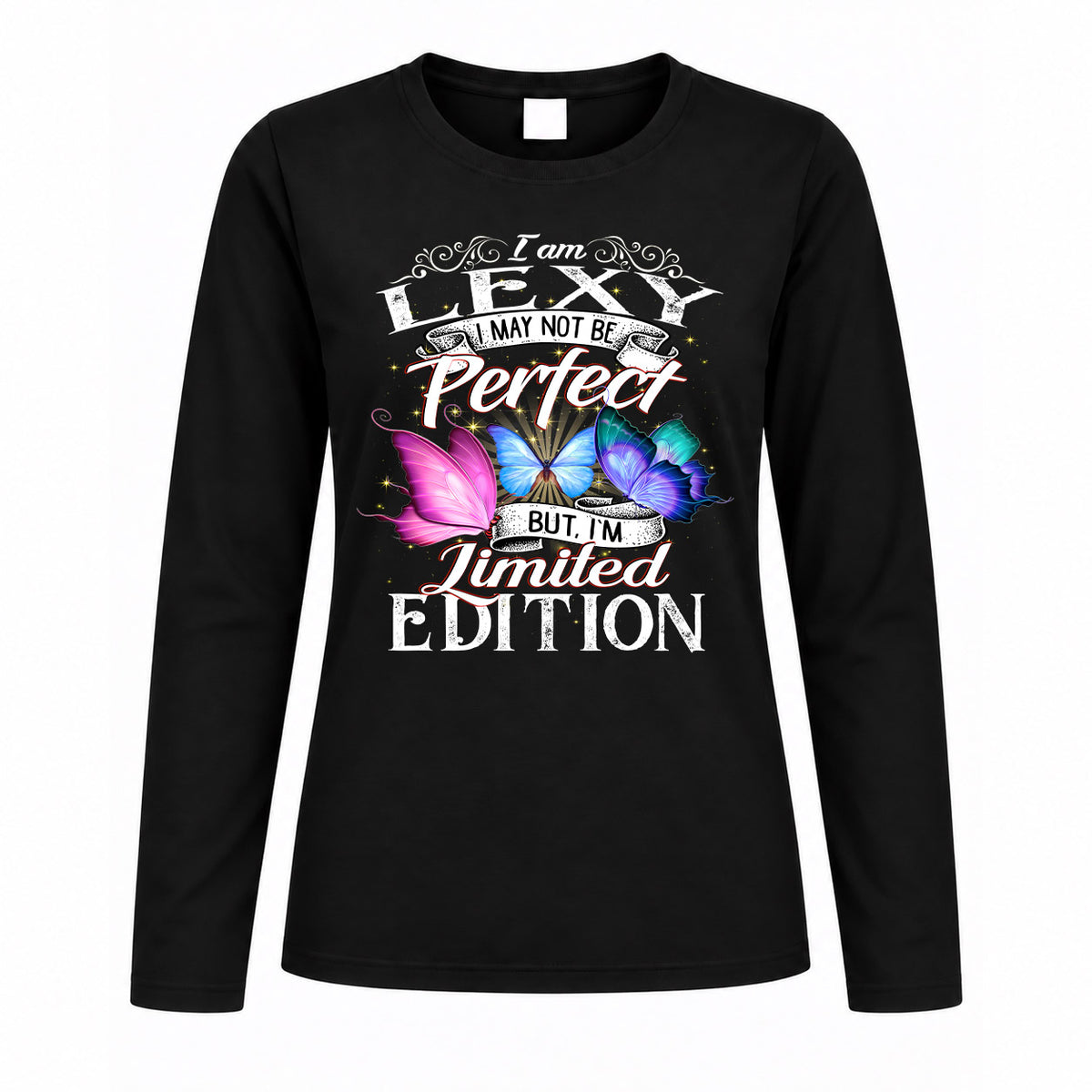 LEXY TT41 Personalized Shirt – I May Not Be Perfect, But I’m Limited Edition