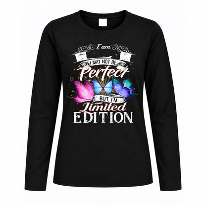 LI TT41 Personalized Shirt – I May Not Be Perfect, But I’m Limited Edition