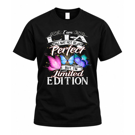 LIA TT41 Personalized Shirt – I May Not Be Perfect, But I’m Limited Edition