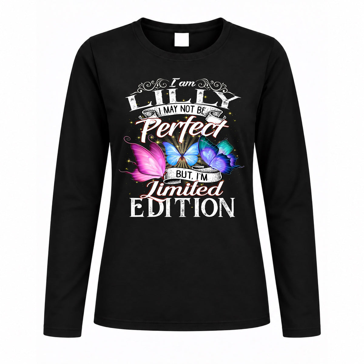 LILLY TT41 Personalized Shirt – I May Not Be Perfect, But I’m Limited Edition