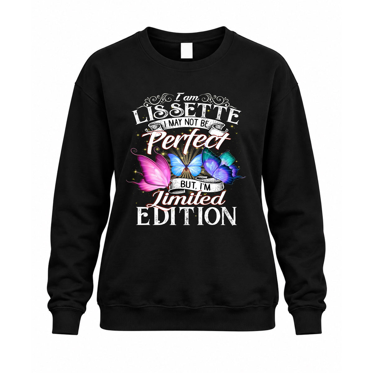LISSETTE TT41 Personalized Shirt – I May Not Be Perfect, But I’m Limited Edition