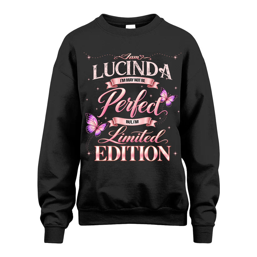 LUCINDA TT39 Personalized Shirt – I May Not Be Perfect, But I’m Limited Edition
