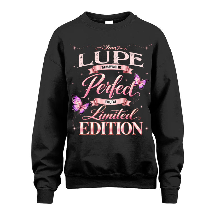 LUPE TT39 Personalized Shirt – I May Not Be Perfect, But I’m Limited Edition