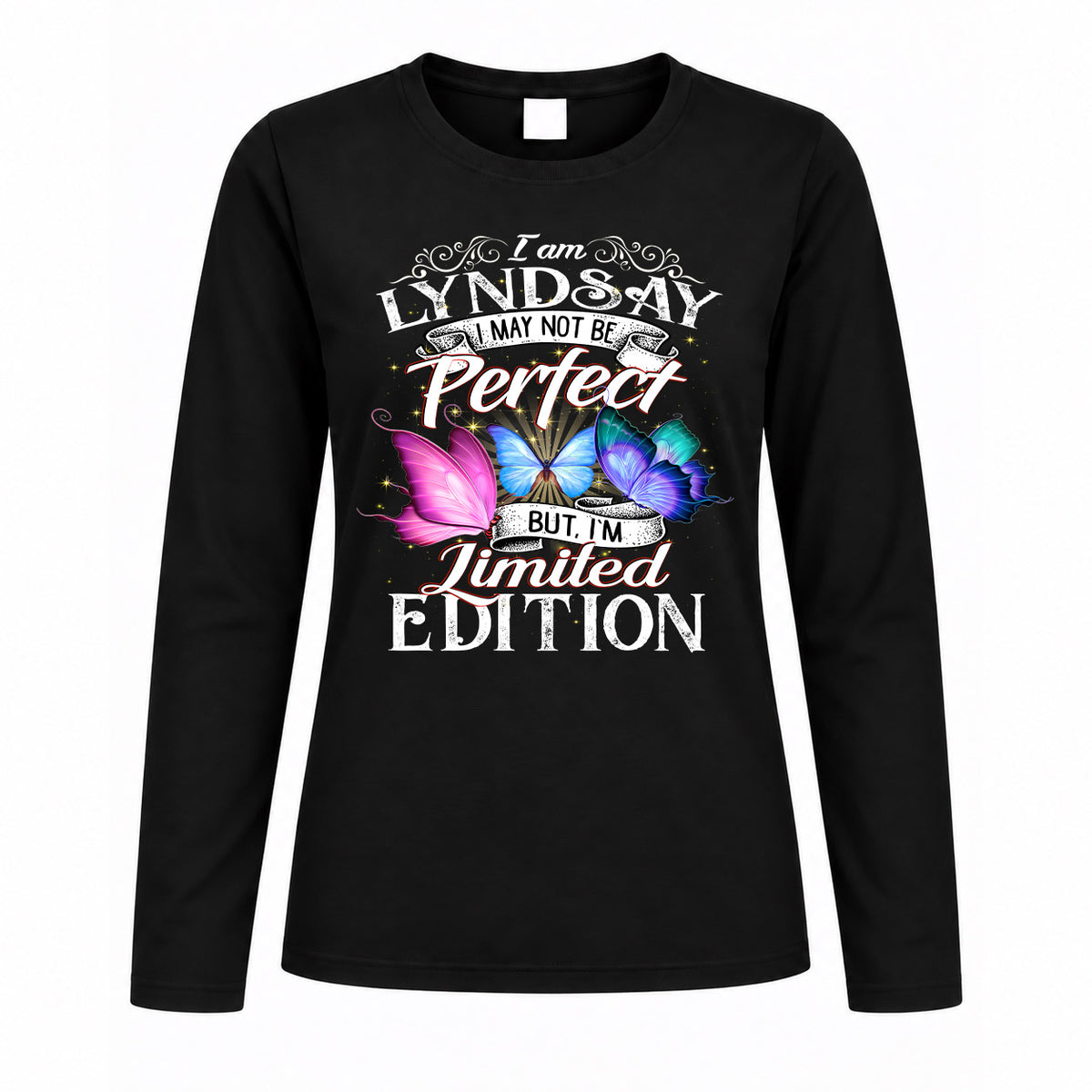 LYNDSAY TT41 Personalized Shirt – I May Not Be Perfect, But I’m Limited Edition