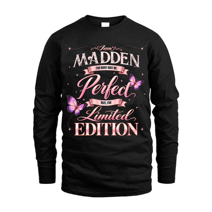 MADDEN TT39 Personalized Shirt – I May Not Be Perfect, But I’m Limited Edition