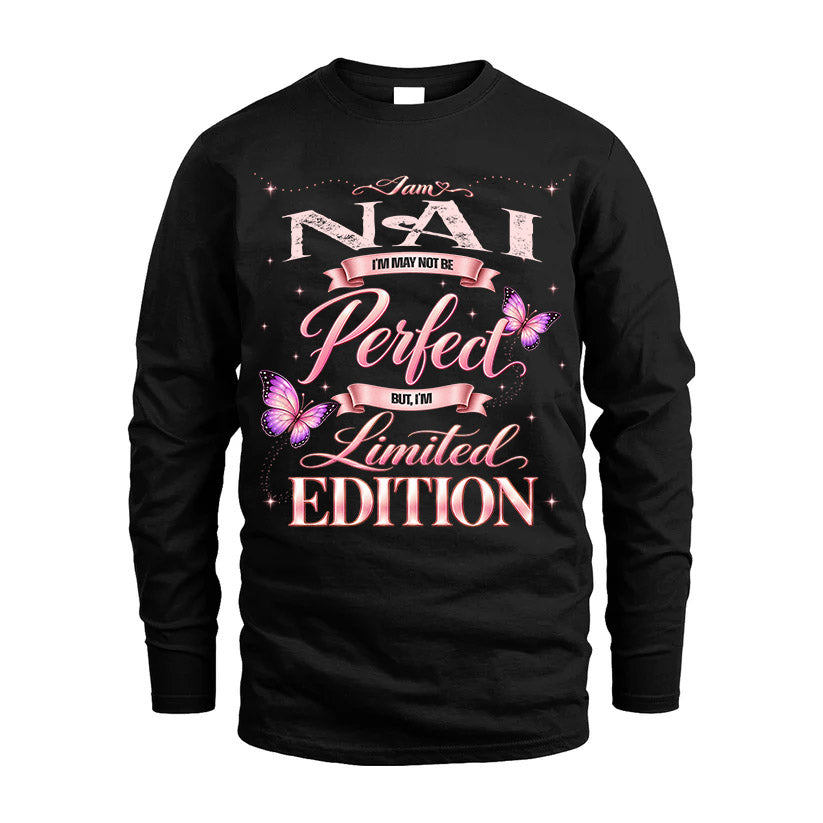 NAI TT39 Personalized Shirt – I May Not Be Perfect, But I’m Limited Edition