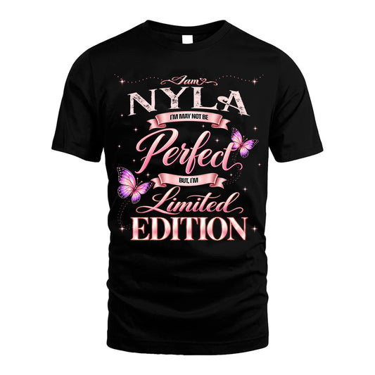 NYLA TT39 Personalized Shirt – I May Not Be Perfect, But I’m Limited Edition