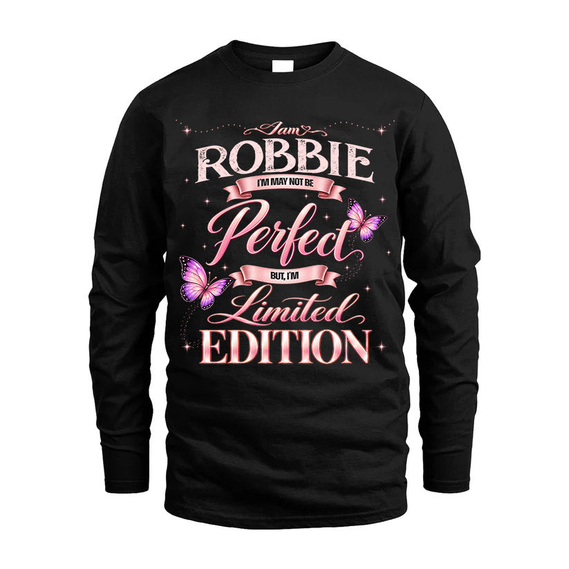 ROBBIE TT39 Personalized Shirt – I May Not Be Perfect, But I’m Limited Edition