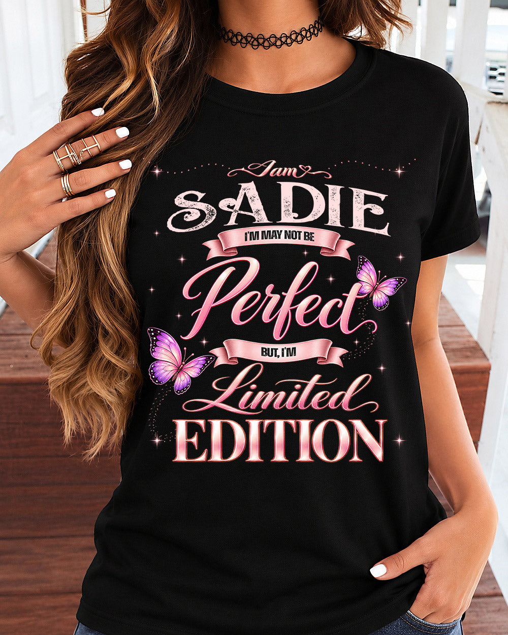 SADIE TT39 Personalized Shirt – I May Not Be Perfect, But I’m Limited Edition