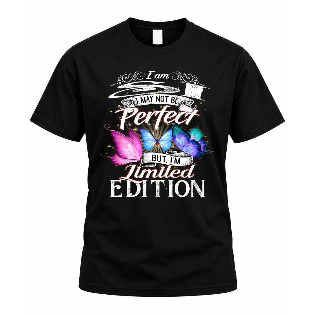 SI TT41 Personalized Shirt – I May Not Be Perfect, But I’m Limited Edition