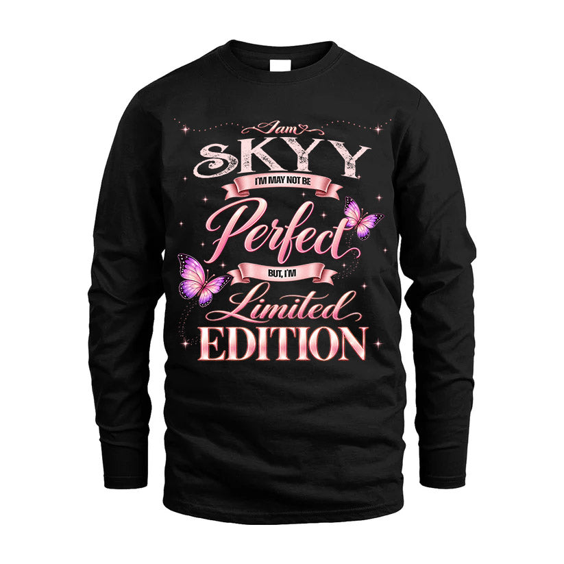 SKYY TT39 Personalized Shirt – I May Not Be Perfect, But I’m Limited Edition