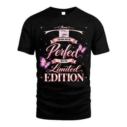 T TT39 Personalized Shirt – I May Not Be Perfect, But I’m Limited Edition