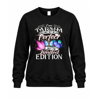 TARSHA TT41 Personalized Shirt – I May Not Be Perfect, But I’m Limited Edition