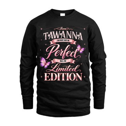 TAWANNA TT39 Personalized Shirt – I May Not Be Perfect, But I’m Limited Edition