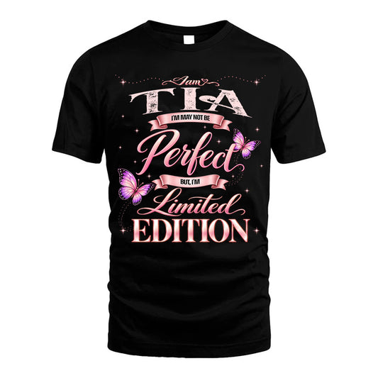TIA TT39 Personalized Shirt – I May Not Be Perfect, But I’m Limited Edition