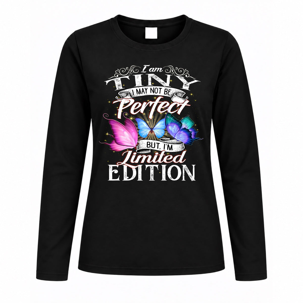 TINY TT41 Personalized Shirt – I May Not Be Perfect, But I’m Limited Edition