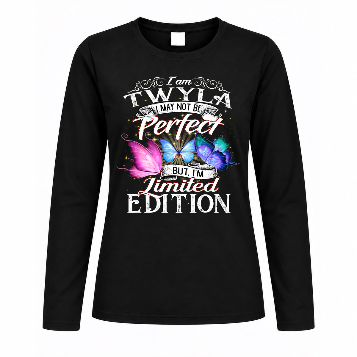 TWYLA TT41 Personalized Shirt – I May Not Be Perfect, But I’m Limited Edition