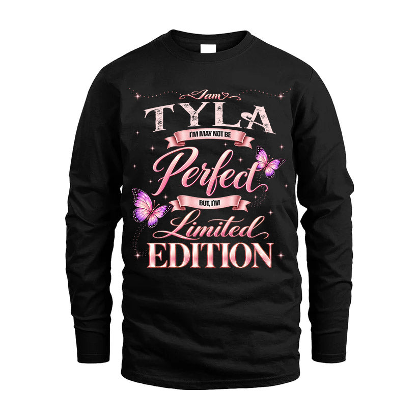 TYLA TT39 Personalized Shirt – I May Not Be Perfect, But I’m Limited Edition