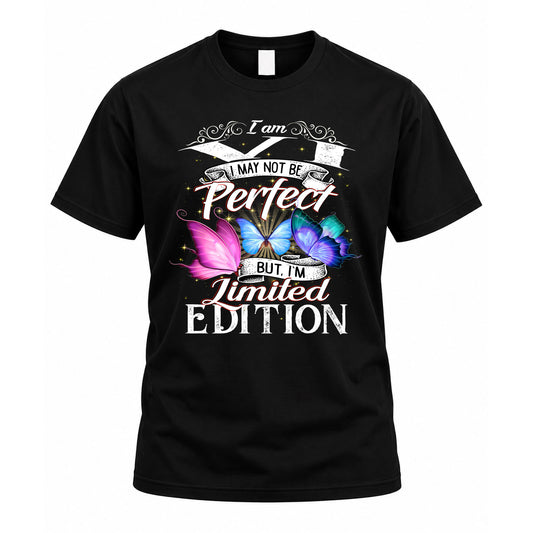 VI TT41 Personalized Shirt – I May Not Be Perfect, But I’m Limited Edition