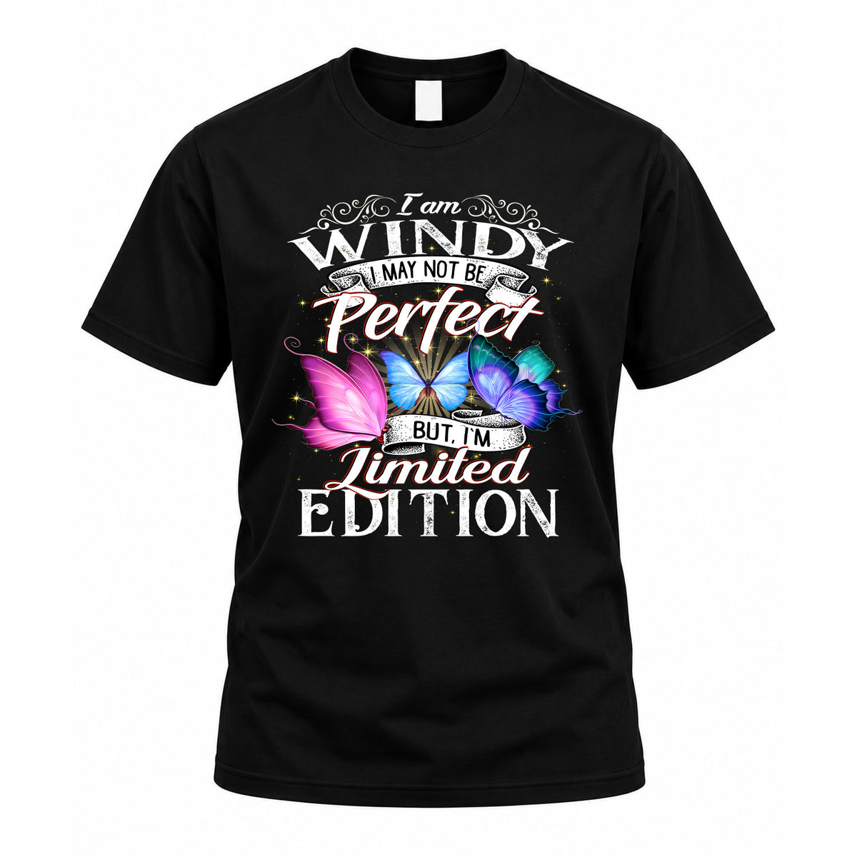 WINDY TT41 Personalized Shirt – I May Not Be Perfect, But I’m Limited Edition