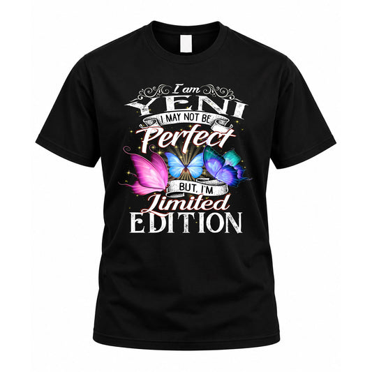 YENI TT41 Personalized Shirt – I May Not Be Perfect, But I’m Limited Edition