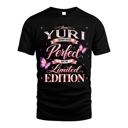 YURI TT39 Personalized Shirt – I May Not Be Perfect, But I’m Limited Edition